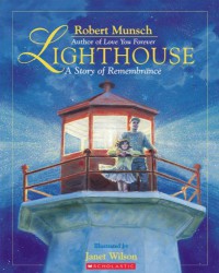 Story Of Remembrance (Lighthouse) - Robert N. Munsch