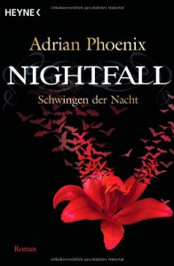 Nightfall  - Schwingen der Nacht (The Maker's Song, #1) - Adrian Phoenix