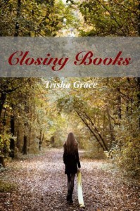 Closing Books (Ghost Of The Past) - Trisha Grace