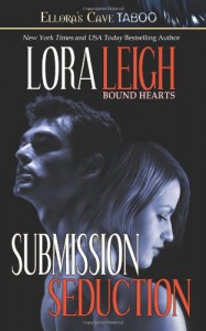 Submission & Seduction - Lora Leigh