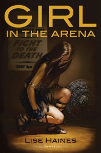 Girl in the Arena - Lise Haines