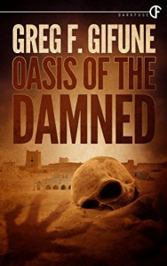 Oasis of the Damned - Greg F. Gifune