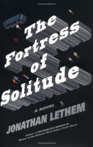 The Fortress of Solitude: A Novel - Jonathan Lethem