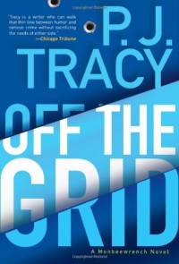 Off the Grid - P.J. Tracy