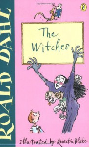 The Witches - Quentin Blake, Roald Dahl