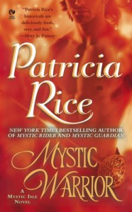 Mystic Warrior: A Mystic Isle Novel - Patricia Rice