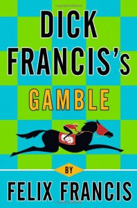 Gamble - Felix Francis