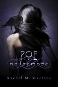 Poe: Nevermore - Rachel M. Martens
