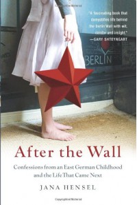 After the Wall - Jana Hensel