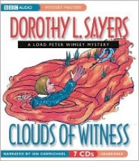Clouds of Witness (A Lord Peter Wimsey Mystery) - Dorothy L. Sayers,  Narrated by Ian Carmichael