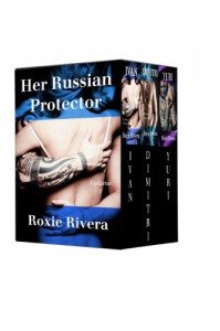 Her Russian Protector Boxed Set - Roxie Rivera