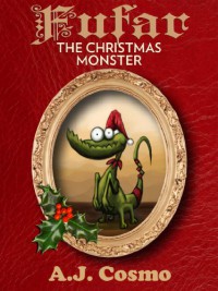 Fufar the Christmas Monster - A.J. Cosmo