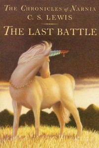 The Last Battle (Chronicles of Narnia,  #7) - C.S. Lewis, Pauline Baynes