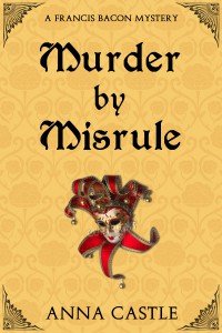 Murder By Misrule - Anna Castle