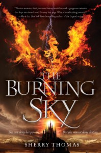 The Burning Sky (The Elemental Trilogy) - Sherry Thomas