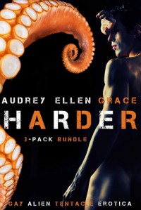 Harder: Eat it / Natural / Push It - Audrey Grace