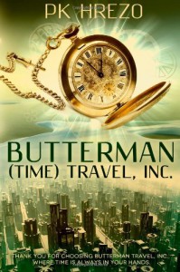 Butterman (Time) Travel, Inc. (Butterman Travel, Inc.) (Volume 1) - PK Hrezo