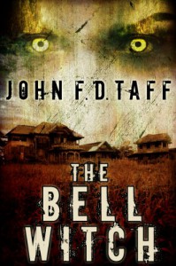 The Bell Witch - John F.D. Taff