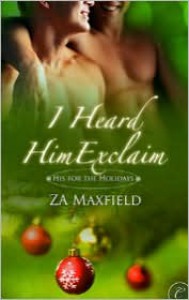I Heard Him Exclaim - Z.A. Maxfield