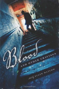 Blood and Other Cravings: Original Stories of Vampires and Vampirism by Today's Greatest Writers of Dark Fiction - Ellen Datlow, Margo Lanagan