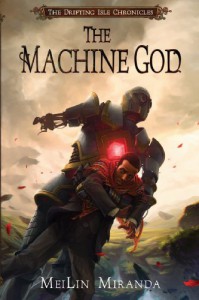 The Machine God - MeiLin Miranda