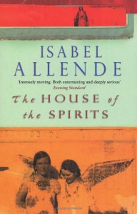 The House of the Spirits - Isabel Allende