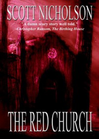 The Red Church  - Scott Nicholson