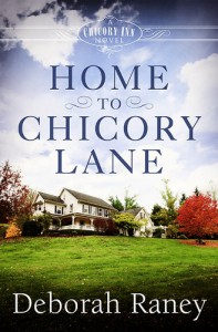 Home to Chicory Lane: A Chicory Inn Novel | Book 1 - Deborah Raney