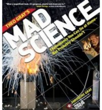 Theo Gray's Mad Science - Theodore Gray