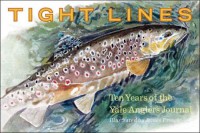 Tight Lines: Ten Years of the Yale Anglers' Journal - Joseph Kingsbery, Joseph Kingsbery, James Prosek, Joseph Furia, Steven Hayhurst, Alexis Surovov, David Haltom