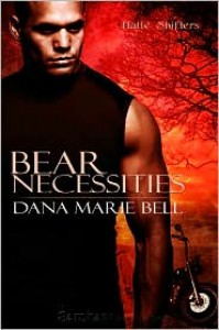 Bear Necessities - Dana Marie Bell