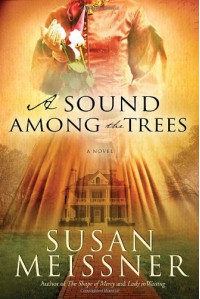 A Sound Among the Trees - Susan Meissner