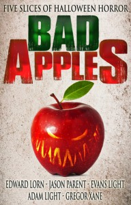 Bad Apples: Five Slices of Halloween Horror - Edward Lorn