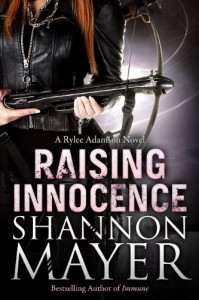 Raising Innocence: A Rylee Adamson Novel (Book 3) - Shannon Mayer