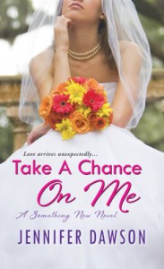 Take a Chance on Me  - Jennifer  Dawson