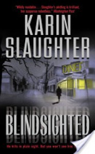 Blindsighted  - Karin Slaughter