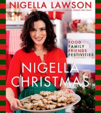 Nigella Christmas: Food Family Friends Festivities - Nigella Lawson