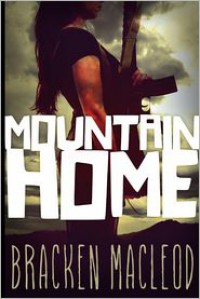 Mountain Home - Bracken MacLeod, James Daley Daley