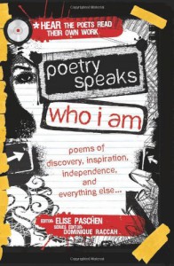 Poetry Speaks Who I Am with CD: Poems of Discovery, Inspiration, Independence, and Everything Else (A Poetry Speaks Experience) - Elise Paschen, Dominique Raccah