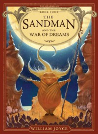 The Sandman and the War of Dreams - William Joyce