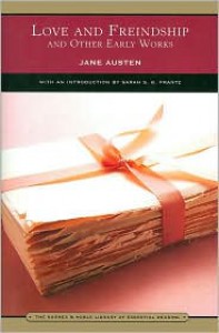 Love and Freindship and Other Early Works (Barnes & Noble Library of Essential Reading) -  Sarah S. G. Frantz (Introduction), Jane Austen