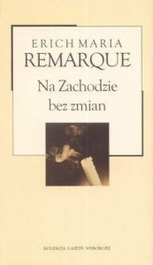 Na Zachodzie bez zmian - Erich Maria Remarque