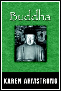 Buddha - Karen Armstrong