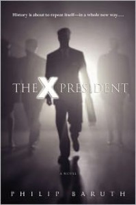 The X President - Philip Baruth