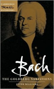 Bach: The Goldberg Variations - Peter  Williams