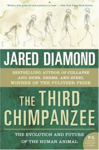 The Third Chimpanzee: The Evolution & Future of the Human Animal - Jared Diamond