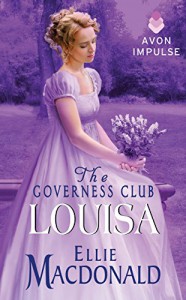 The Governess Club: Louisa - Ellie Macdonald