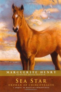 Sea Star: Orphan of Chincoteague - Marguerite Henry, Wesley Dennis