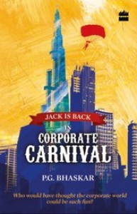 Corporate Carnival: Jack is Back - P. G. Bhaskar