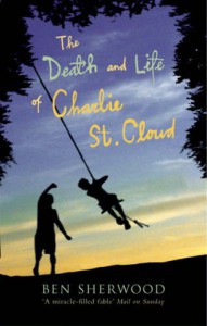 Death Life of Charlie St. Cloud - Ben Sherwood